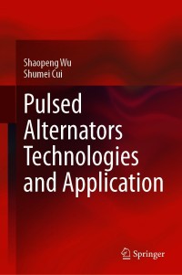 Titelbild: Pulsed Alternators Technologies and Application 9789813342231