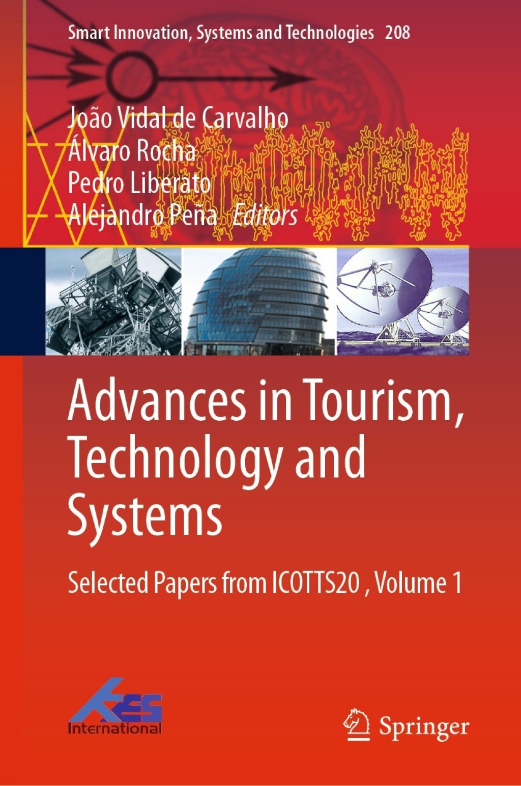 Advances in Tourism, Technology and Systems Selected Papers from ICOTTS20 , Volume 1 1st Edition