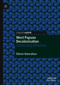 صورة الغلاف: West Papuan Decolonisation 9789813343016