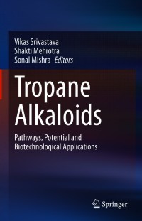 表紙画像: Tropane Alkaloids 9789813345348