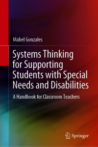 Cover image: Systems Thinking for Supporting Students with Special Needs and Disabilities 9789813345577