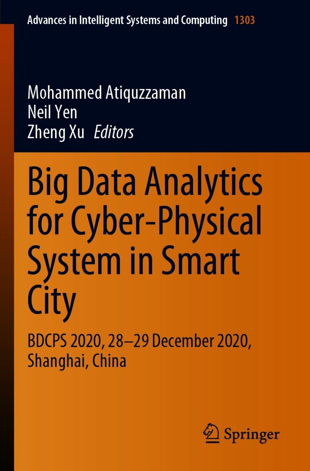 Big Data Analytics for Cyber-Physical System in Smart City BDCPS 2020, 28-29 December 2020, Shanghai, China 1st Edition