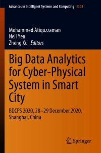 Imagen de portada: Big Data Analytics for Cyber-Physical System in Smart City 1st edition 9789813345737