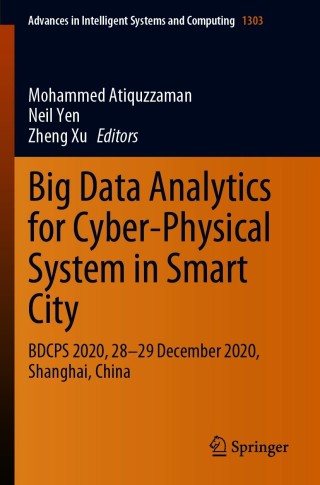 Imagen de portada: Big Data Analytics for Cyber-Physical System in Smart City 1st edition 9789813345737