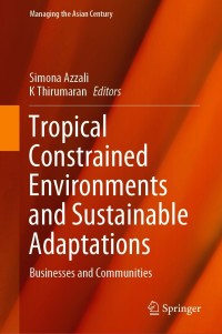 Cover image: Tropical Constrained Environments and Sustainable Adaptations 9789813346307