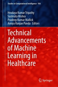 Imagen de portada: Technical Advancements of Machine Learning in Healthcare 9789813346970