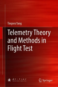 Immagine di copertina: Telemetry Theory and Methods in Flight Test 9789813347366