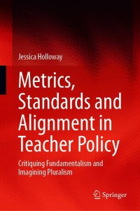 Omslagafbeelding: Metrics, Standards and Alignment in Teacher Policy 9789813348134