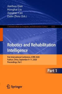 Cover image: Robotics and Rehabilitation Intelligence 1st edition 9789813349285