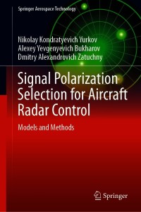 Immagine di copertina: Signal Polarization Selection for Aircraft Radar Control 9789813349636