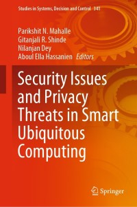 Imagen de portada: Security Issues and Privacy Threats in Smart Ubiquitous Computing 9789813349957