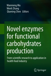 Imagen de portada: Novel enzymes for functional carbohydrates production 9789813360204