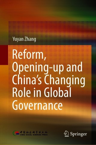 Cover image: Reform, Opening-up and China's Changing Role in Global Governance 9789813360242