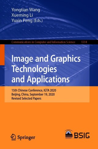 صورة الغلاف: Image and Graphics Technologies and Applications 1st edition 9789813360327