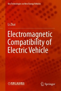 Cover image: Electromagnetic Compatibility of Electric Vehicle 9789813361645