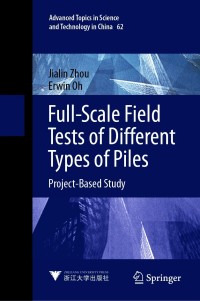 صورة الغلاف: Full-Scale Field Tests of Different Types of Piles 9789813361829
