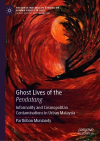 Cover image: Ghost Lives of the Pendatang 9789813361997