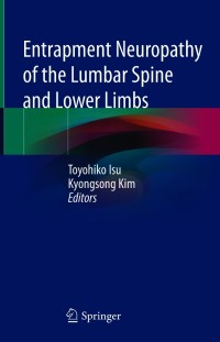 Cover image: Entrapment Neuropathy of the Lumbar Spine and Lower Limbs 9789813362031