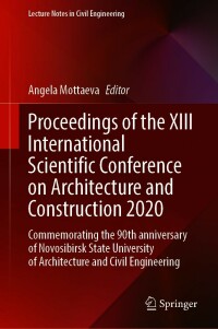 Cover image: Proceedings of the XIII International Scientific Conference on Architecture and Construction 2020 1st edition 9789813362079