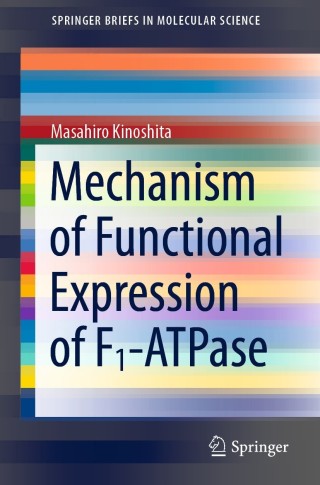 Cover image: Mechanism of Functional Expression of F1-ATPase 9789813362314