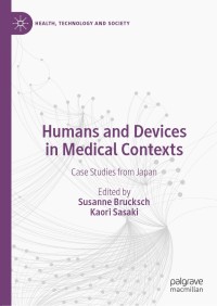 Cover image: Humans and Devices in Medical Contexts 9789813362796