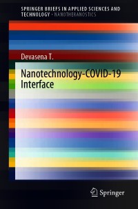 Cover image: Nanotechnology-COVID-19 Interface 9789813362994