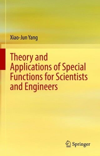 صورة الغلاف: Theory and Applications of Special Functions for Scientists and Engineers 9789813363335