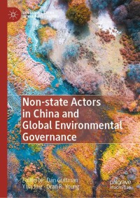 Cover image: Non-state Actors in China and Global Environmental Governance 9789813365933