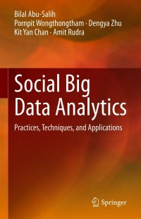 Cover image: Social Big Data Analytics 9789813366510