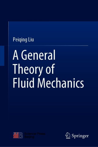 Cover image: A General Theory of Fluid Mechanics 9789813366596
