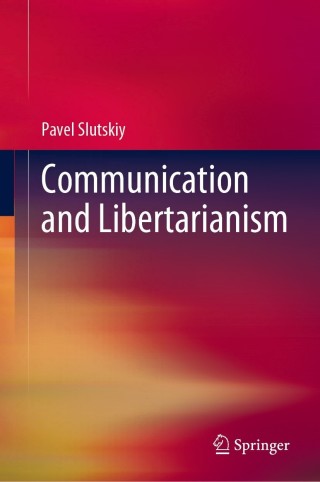 表紙画像: Communication and Libertarianism 9789813366633