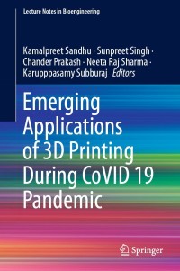 Imagen de portada: Emerging Applications of 3D Printing During CoVID 19 Pandemic 9789813367029