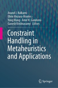 Cover image: Constraint Handling in Metaheuristics and Applications 9789813367098