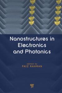 Cover image: Nanostructures in Electronics and Photonics 1st edition 9789814241106