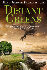 Imagen de portada: Distant Greens: Golf, Life and Surprising Serendipity On and Off the Fairways