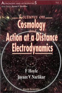 Cover image: Lectures On Cosmology And Action-at-a-distance Electrodynamics 9789810225582