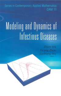 Cover image: MODELING & DYNAMICS OF INFECTIOUS..(V11) 9789814261258