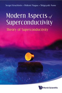 Imagen de portada: Modern Aspects Of Superconductivity: Theory Of Superconductivity 9789814261609