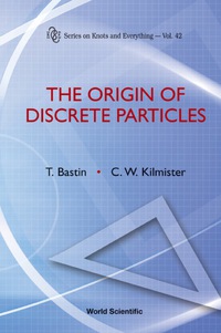 Omslagafbeelding: Origin Of Discrete Particles, The 9789814261678