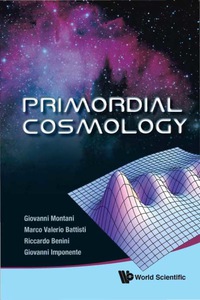 Cover image: Primordial Cosmology 9789814271004