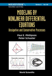 صورة الغلاف: Modeling By Nonlinear Differential Equations: Dissipative And Conservative Processes 9789814271592