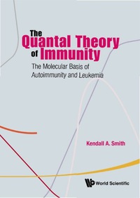 Cover image: QUANTAL THEORY OF IMMUNITY, THE 9789814271752