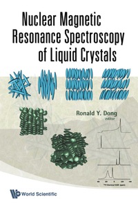 Cover image: Nuclear Magnetic Resonance Spectroscopy Of Liquid Crystals 9789814273664