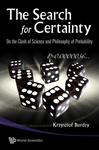 Omslagafbeelding: Search For Certainty, The: On The Clash Of Science And Philosophy Of Probability 9789814273701