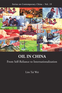 Omslagafbeelding: Oil In China: From Self-reliance To Internationalization 9789814273763