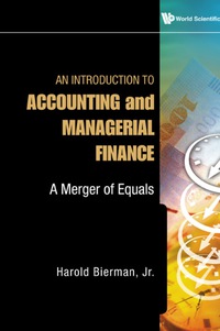 Imagen de portada: Introduction To Accounting And Managerial Finance, An: A Merger Of Equals 9789814273824