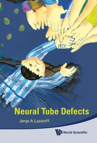 Omslagafbeelding: Neural Tube Defects 9789814273848