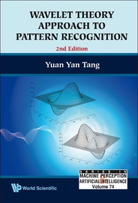Omslagafbeelding: Wavelet Theory Approach To Pattern Recognition (2nd Edition) 2nd edition 9789814273954