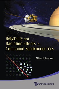 صورة الغلاف: Reliability And Radiation Effects In Compound Semiconductors 9789814277105
