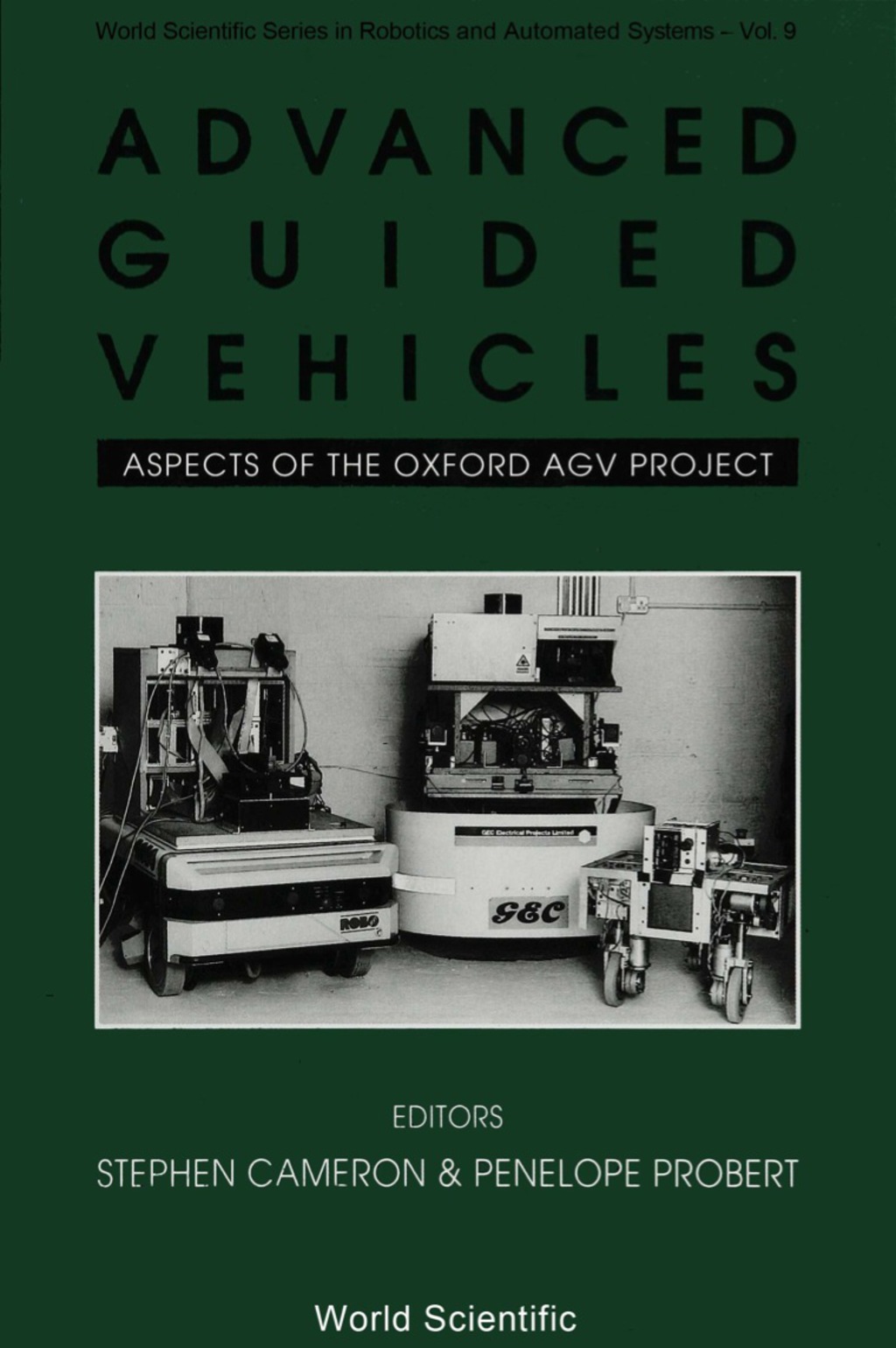 Advanced Guided Vehicles: Aspects Of The Oxford Agv Project 1st Edition